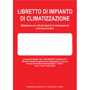 LIC37 - Libretto di impianto di Climatizzazione Obbligatorio per tutti gli impianti di climatizzazione invernale e estiva 