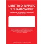 LIC37 - Libretto di impianto di Climatizzazione Obbligatorio per tutti gli impianti di climatizzazione invernale e estiva 