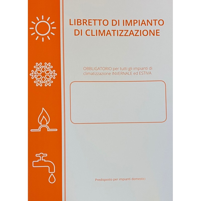 LIC39LZ - Libretto di impianto di climatizzazione invernale ed estiva, Obbligatorio per la Regione Lazio